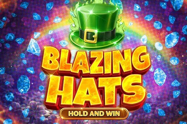 Blazing Hats Hold and Win | Spins House Casino